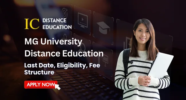 MG University Distance Education Admission 2026 | UG & PG Courses, Eligibility, Fees