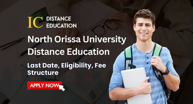 North Orissa University Distance Education Admission 2026 | UG & PG Courses , Fees