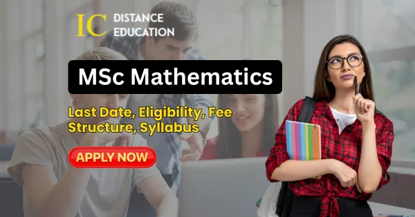MSc Mathematics Distance Education Admission 2026 | Eligibility, Fees and Syllabus