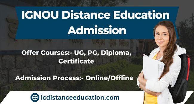 IGNOU Distance Education Admission 2025 | Last Date, Fees, Eligibility, UG & PG