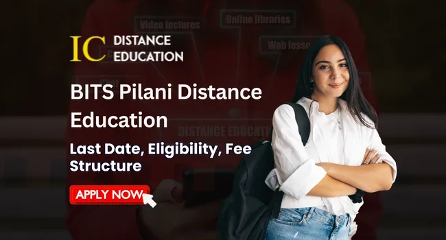 BITS Pilani Distance Education Admission | UG & PG Courses | Eligibility