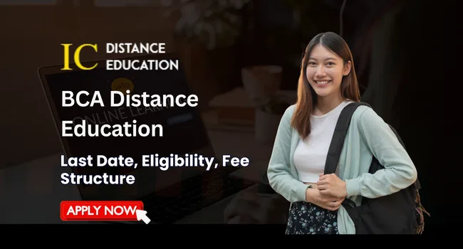 BCA Distance Education in Delhi Admission 2026 | Fees & Eligibility | Syllabus