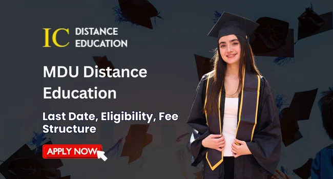 MDU Distance Education Admission 2026 | Last Date, Courses, Fee & Eligibility