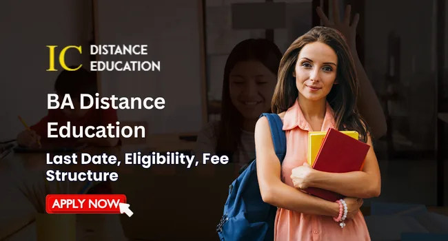 IGNOU BA Distance Education Admission 2026 | Fee, Eligibility, Syllabus & Last Date