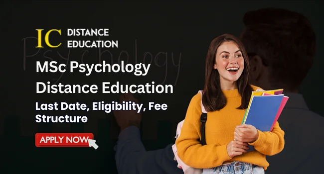MSc Psychology Distance Education Admission 2026-27 :Syllabus, and Fee Structure