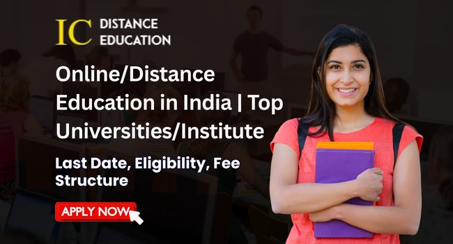 Online/Distance Education in India | Top Universities/Institutes Admission & Course