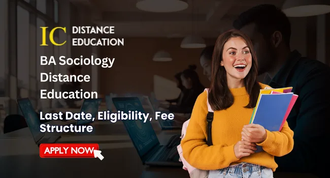 BA Sociology Distance Education Admission 2026 | Top University, Fee, Syllabus