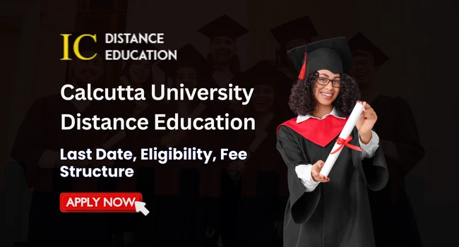 Calcutta University Distance Education Admission 2026-27: Fees, Eligibility, & Last date