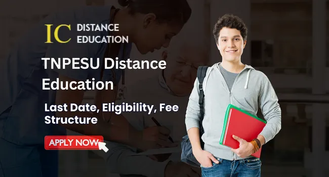 TNPESU Distance Education Admission | UG & PG Courses, Eligibility Criteria
