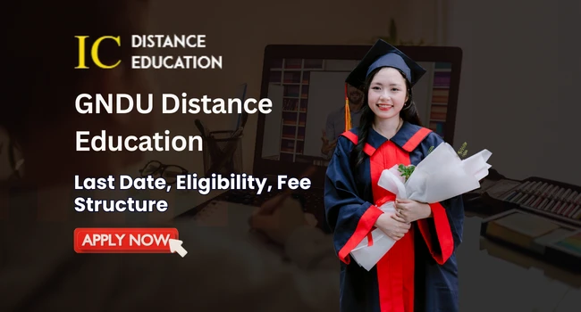 GNDU Distance Education Admission 2026 | Courses, Fee & Eligibility