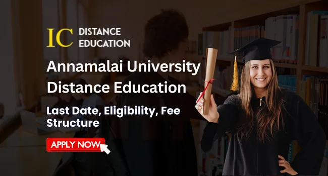 Annamalai University Distance Education Admission 2026-27 | UG & PG Courses, Fee & Last Date