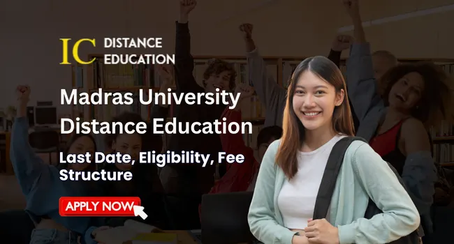 Madras University Distance Education Admission 2026-27: Courses and Fee Structure