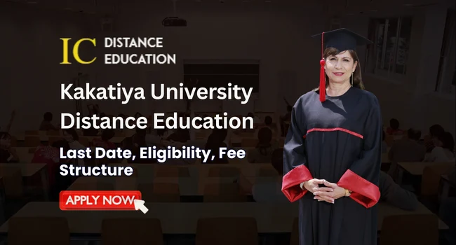 Kakatiya University Distance Education Admission 2026-27 : UG, PG, Application