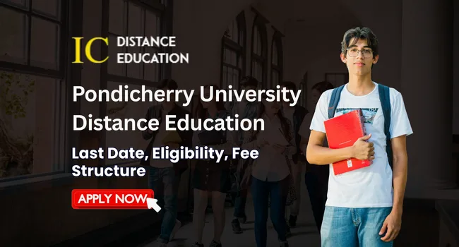 Pondicherry University Distance Education Admission 2026-27 : UG & PG Courses Apply Now