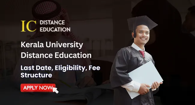 Kerala University Distance Education Admission 2026 | Courses, Eligibility, Fee, Last Date