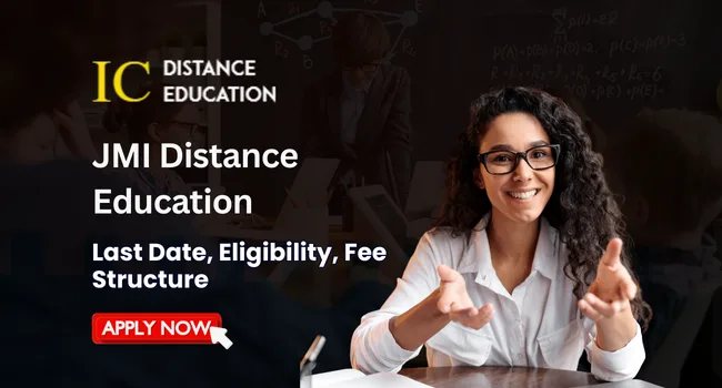 JMI Distance Education Admission 2026-27 | Courses, Fee, and Last Date