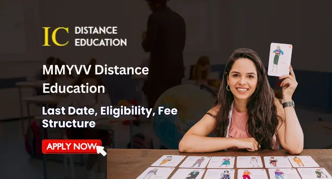 MMYVV Distance Education Admission 2026 | UG, PG Courses & Eligibility Criteria