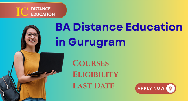 BA Distance Education in Gurugram Admission 2026 | Eligibility, Fee