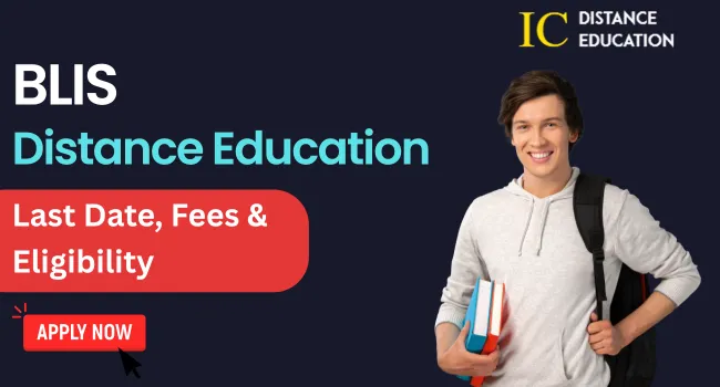 BLIS Distance Education Admission 2026 |  Syllabus, Top University, Eligibility, Fee