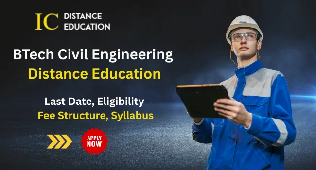 BTech Civil Engineering Distance Education? Top College, Fee & Admission Process