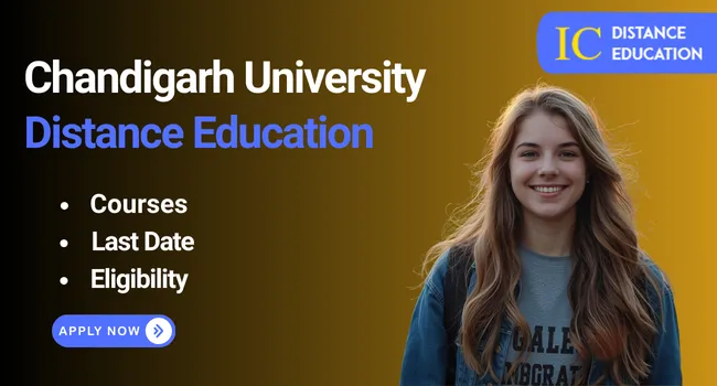 Chandigarh University Distance Education Admission 2026 | Courses, Fee, Last Date