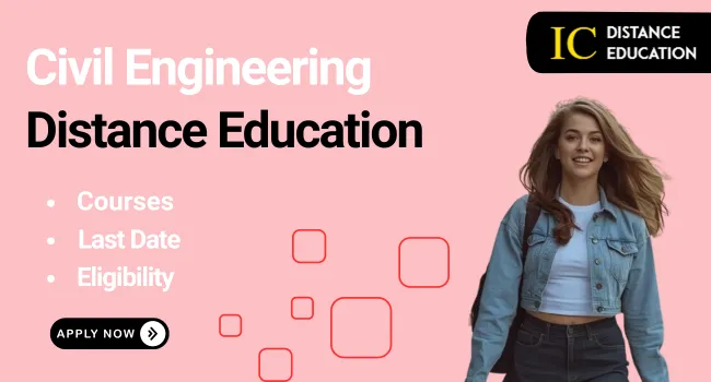 Civil Engineering Distance Education in India Admission? | Fee, Eligibility & Syllabus