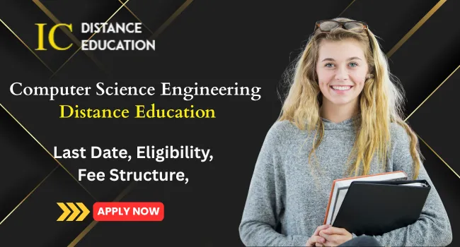 Computer Science Engineering Distance Education | CSE | Top University, Fee