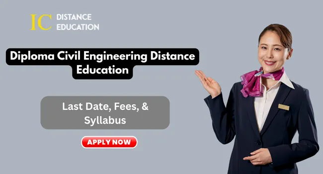 Diploma Civil Engineering Distance Education | Top College, Syllabus & Fee