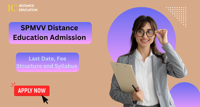 SPMVV Distance Education Admission 2026-27 | Courses, Eligibility & Fee