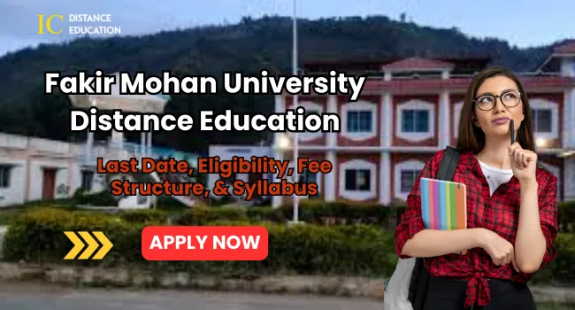 Fakir Mohan University Distance Education Admission | UG & PG Courses