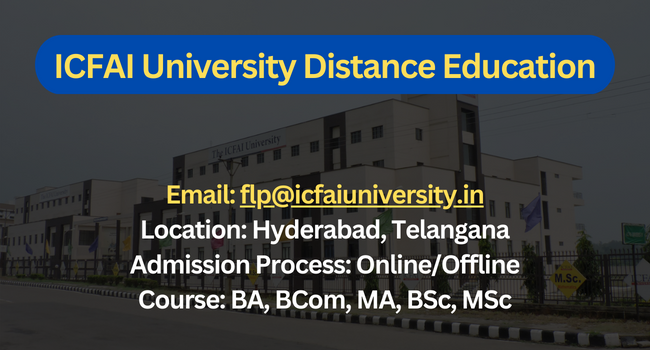 ICFAI University Distance Education Admission 2026 | Courses, Fee, and Eligibility Criteria