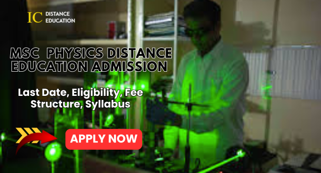 MSc Physics Distance Education Admission 2026 | Fee, Eligibility & Syllabus