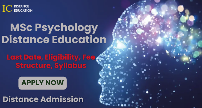 MSc Psychology Distance Education Admission 2026-27 :Syllabus, and Fee Structure
