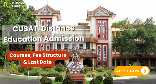 CUSAT Distance Education Admission 2026: Courses, Eligibility and Last Date