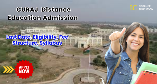 CURAJ Distance Education Admission 2026-27 | Result, Fees, and Last Date