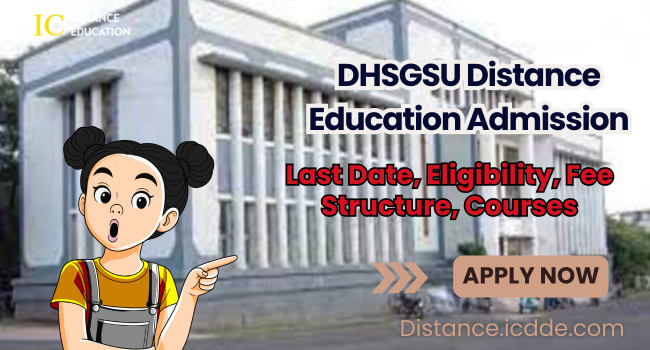 DHSGSU Distance Education Admission 2026-27 | Courses, Fee, Application Form, Eligibility