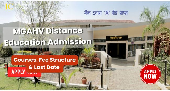 MGAHV Distance Education Admission 2026-27 : Courses, Fee & Application Form