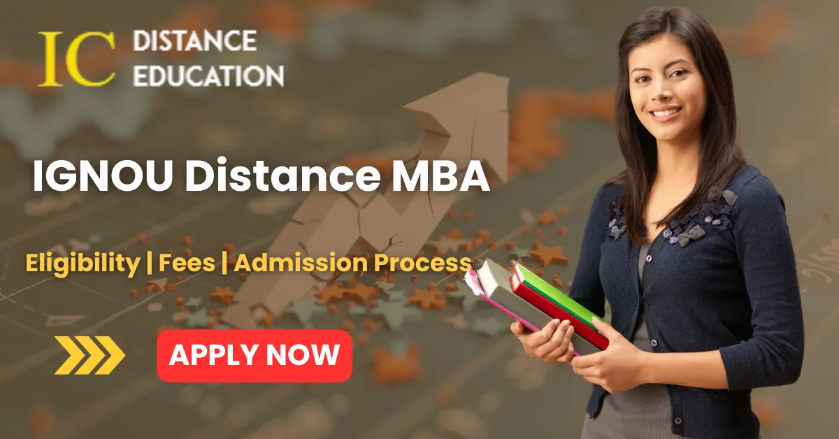 IGNOU Distance MBA Admission 2026 | Eligibility, Fee, Syllabus, Last Date