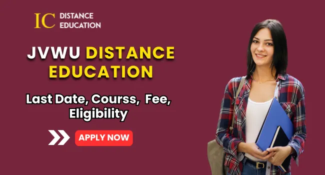 JVWU Distance Education Admission 2026 | UG & PG Courses, Eligibility