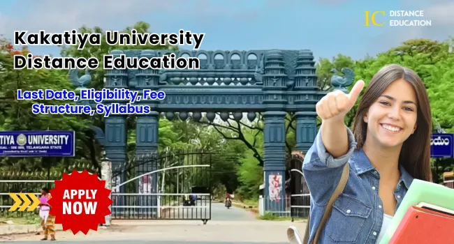 Kakatiya University Distance Education Admission 2026-27 : UG, PG, Application