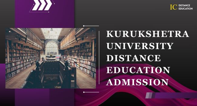 Kurukshetra University Distance Education Admission 2026 | Fee & Eligibility