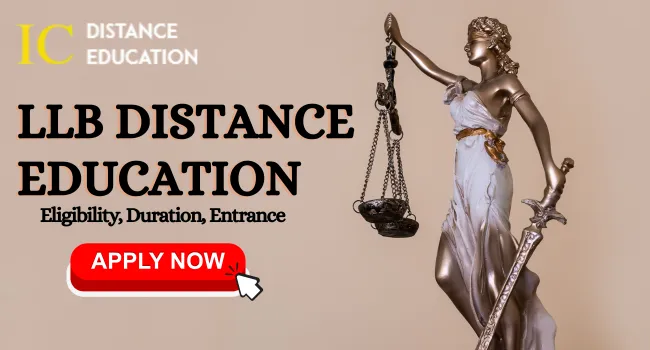LLB Distance Education Admission 2026: Eligibility, Entrance Exams, Apply Now