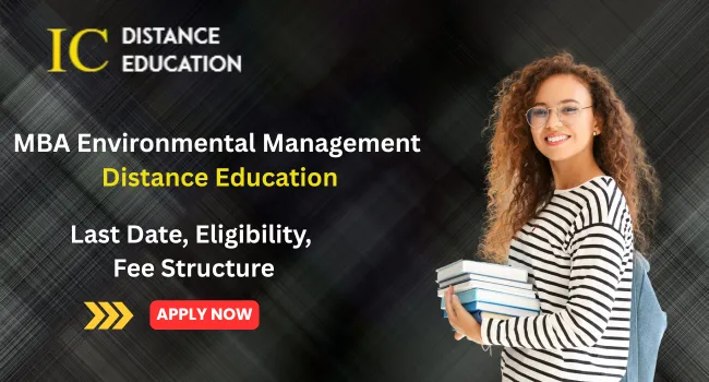MBA Environmental Management Distance Education Admission 2026 | Fee & Eligibility