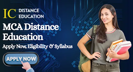 MCA Distance Education Admission 2026 | Apply Now, Eligibility & Syllabus