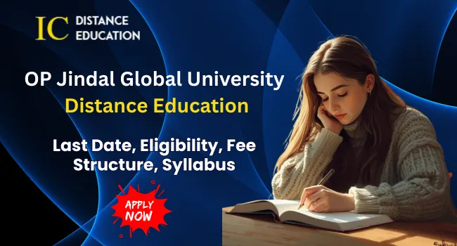 OP Jindal Global University Distance Education Admission? | UG & PG Courses