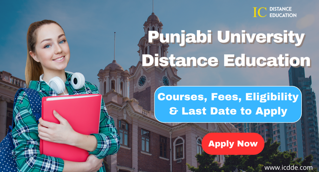 Punjabi University Distance Education Admission 2026: Courses, Fees, Eligibility & Last Date