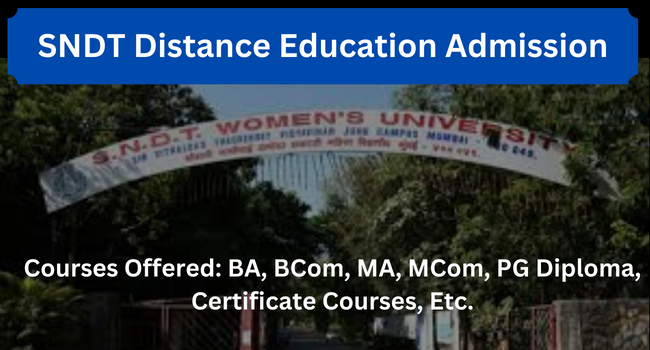 SNDT Distance Education Admission 2026 | Courses, Fee, Eligibility, Last Date