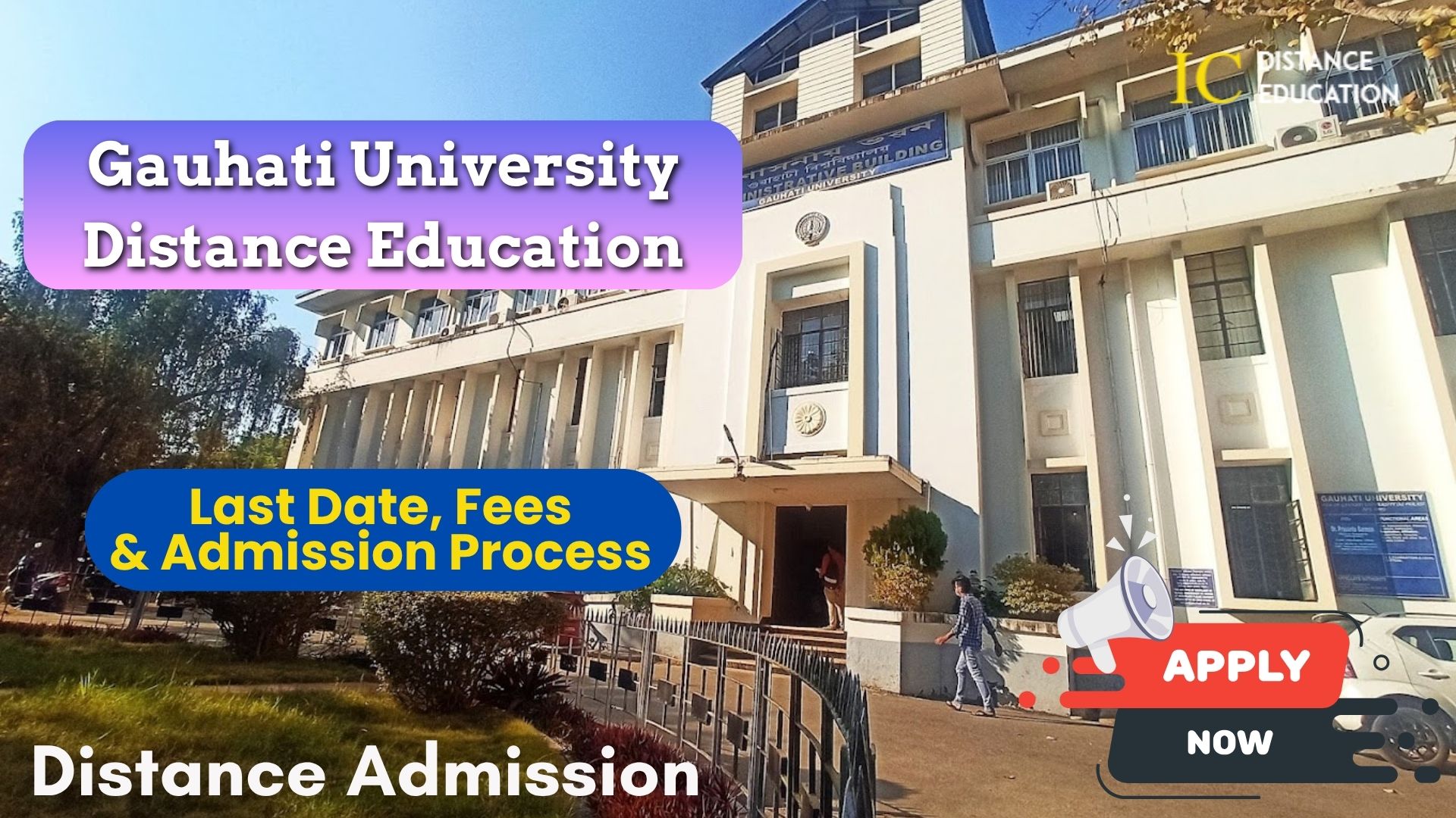 Gauhati University Distance Education Admission 2026: Courses, Eligibility, Fees