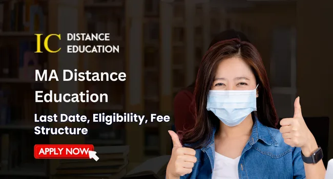 MA Distance Education Admission 2026 | Last Date, Fees & Syllabus