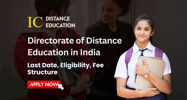 Directorate of Distance Education in India | Courses details, Last date